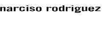 Narciso Rodriguez